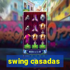 swing casadas